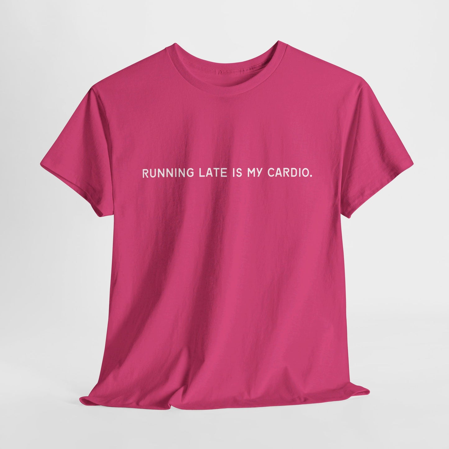 Running Late Is My Cardio