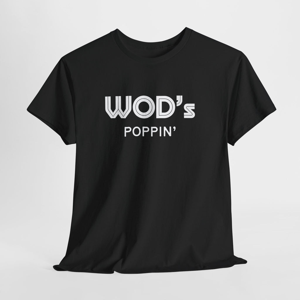 WOD'S POPPIN'?