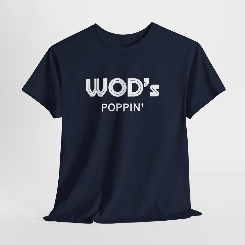 WOD'S POPPIN'?