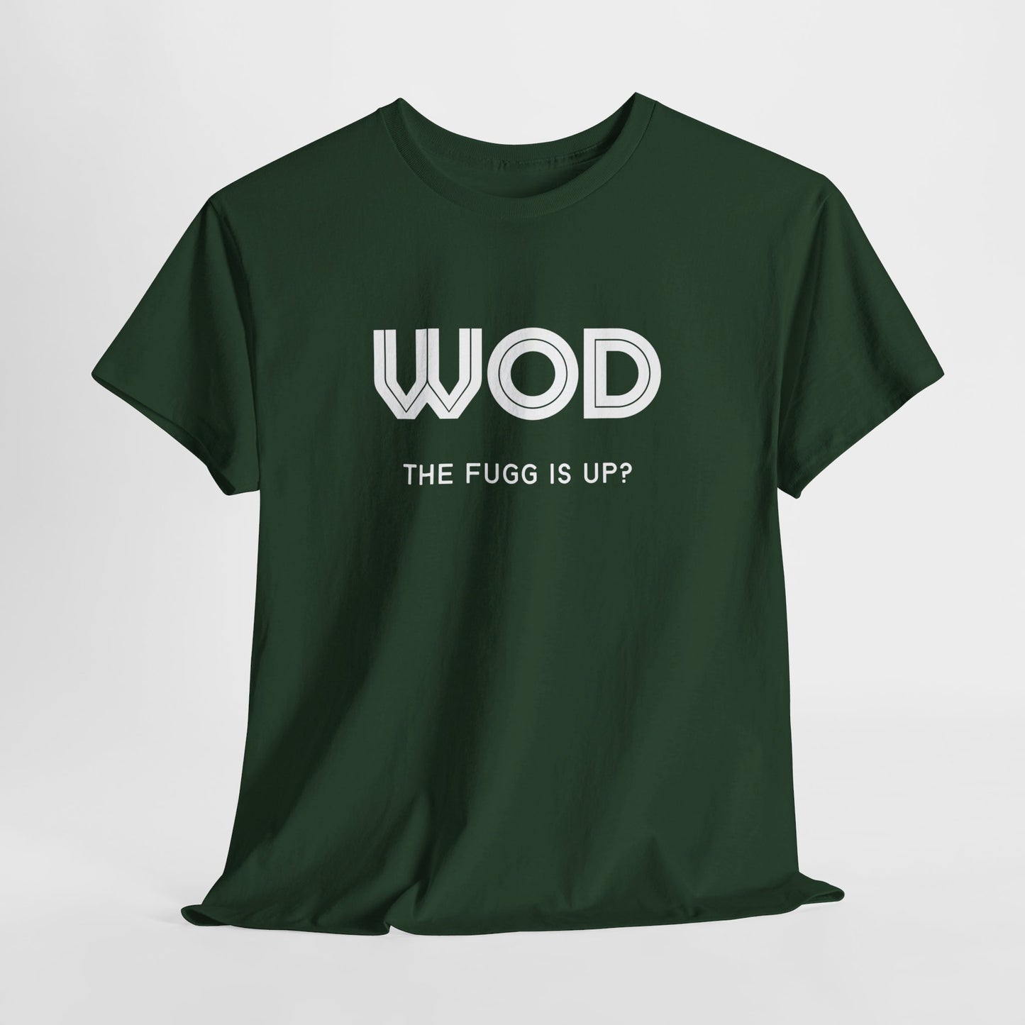 WOD The Fugg Is Up?