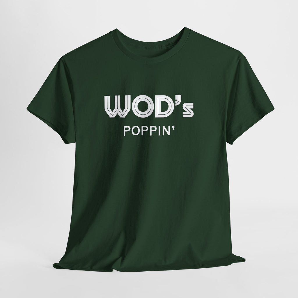 WOD'S POPPIN'?