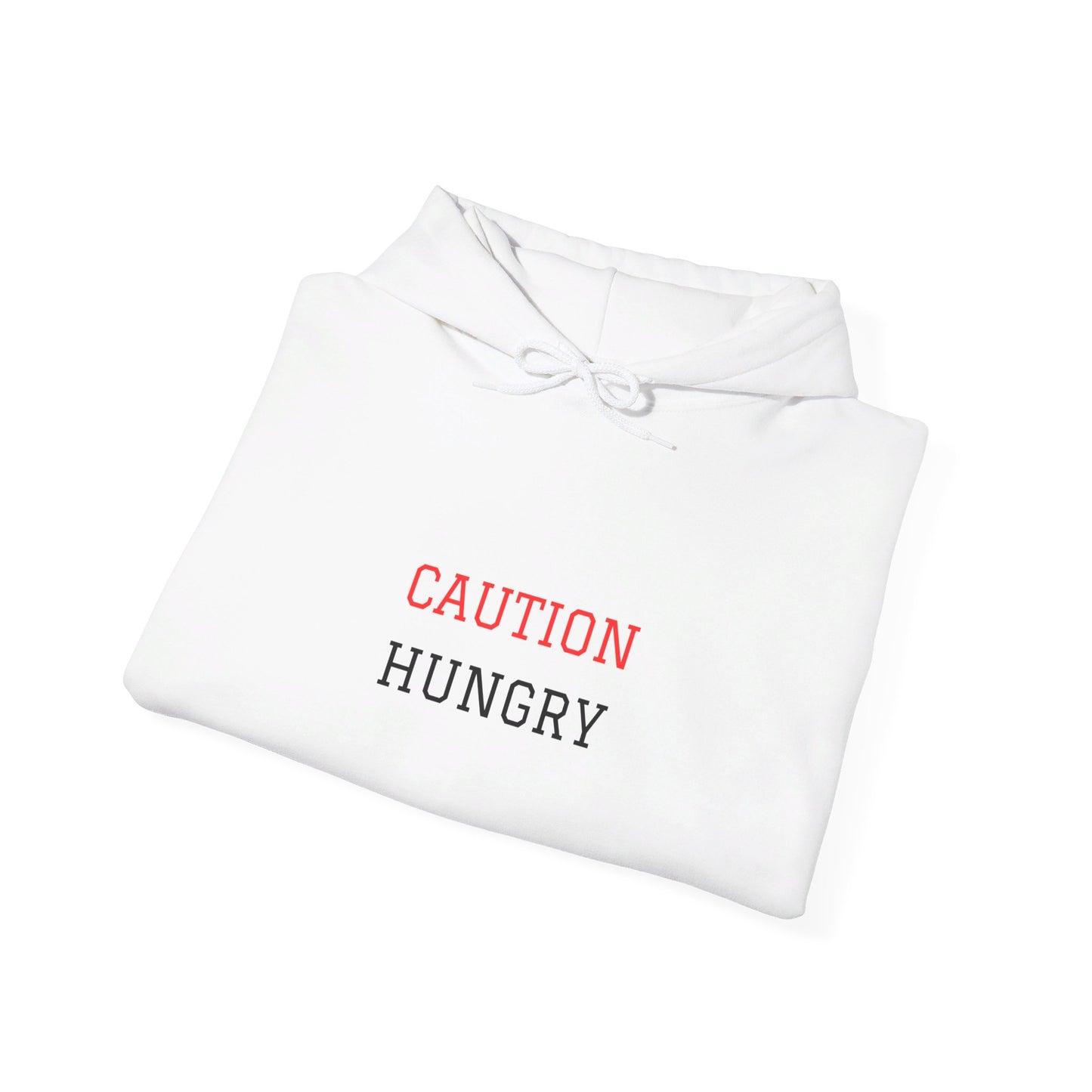 Caution Hungry