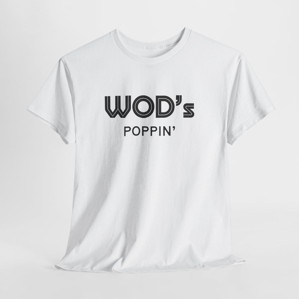WOD'S POPPIN'?